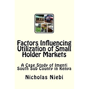预订 Sub Case Study Holder 97819790 Kenya Utilization Small Markets South Imenti County Influencing Factors