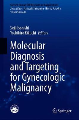 【预订】Molecular Diagnosis and Targeting for Gynecologic Malignancy