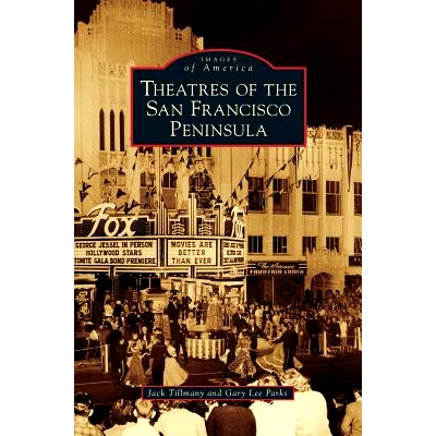 预订 Theatres of the San Francisco Peninsula: 9781531650049