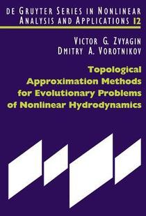 Methods Approximation 預(yù)訂 Hydrodynamics Problems Evolutionary Nonlinear 9783110202229 Topological for