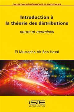 [预订]Introduction à la théorie des distributions : cours et exercices 9781784058807
