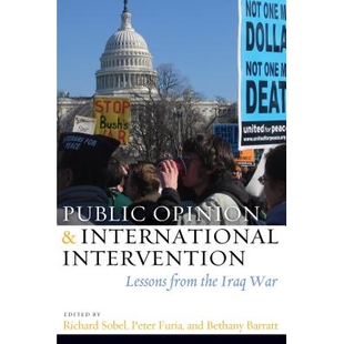 预订 Public Opinion and International Intervention: Lessons from the Iraq War 公众舆论以及国际干预: 9781597974929