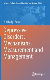 【预订】Depressive Disorders: Mechanisms, Measurement and Management