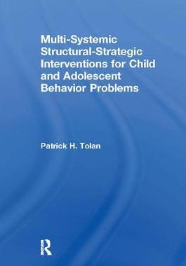 【预订】Multi-Systemic Structural-Strategic Interventions for Child and Adolescent Behavior Problems