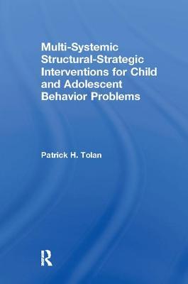【预订】Multi-Systemic Structural-Strategic Interventions for Child and Adolescent Behavior Problems