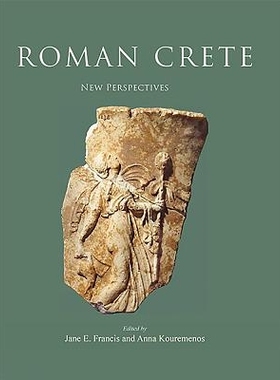 预订 Roman Crete: New Perspectives 罗马克里特岛：新展望: 9781785700958