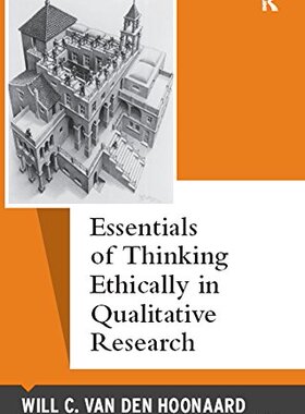 【预订】Essentials of Thinking Ethically in Qualitative Research