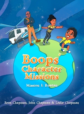 预订 Boops’ Character Missions: Mission I: Roatan: 9781664150812