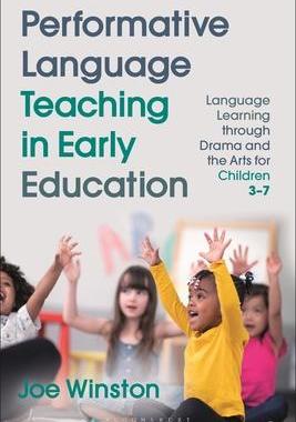 [预订]Performative Language Teaching in Early Education: Language Learning Through Drama and the Arts for  9781350199156