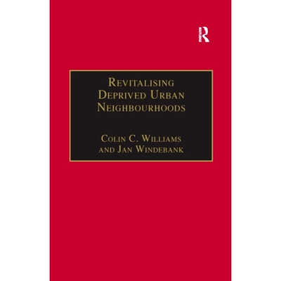 预订 Revitalising Deprived Urban Nei*ourhoods: An Assisted Self-Help Approach: 9781138258051