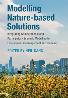 【预订】Modelling Nature-Based Solutions: Integrating Computational and Participatory Scenario Modelling for Envir...
