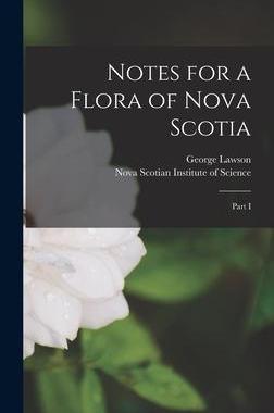 [预订]Notes for a Flora of Nova Scotia [microform]: Part I 9781013634826