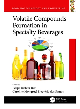 预订 Volatile Compounds Formation in Specialty Beverages: 9781032161938