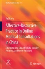 【预订】Affective-discursive Practice in Online Medical Consultations in Chi 9789811926426
