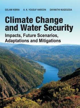[预订]Climate Change And Water Security: Impacts, Future Scenarios, Adaptations And Mitigations 9788119072446