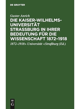 预订 Die Kaiser-Wilhelms-Universität Straßburg in ihrer Bedeutung für die Wissenschaft 1872–1918: Rede, gehalten in