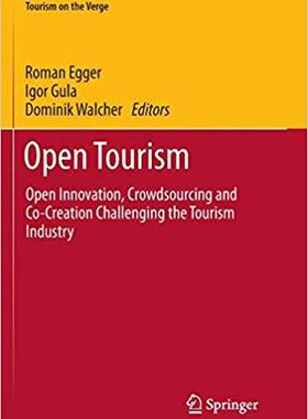【预售】Open Tourism: Open Innovation, Crowdsourcing and Co-Creation Challenging the Tourism Industry