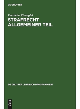 预订 Strafrecht Allgemeiner Teil: Eine Einführung in programmierter Form: 9783112301395