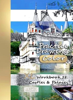 预订 Practice Drawing [Color] - XL Workbook 28: Castles & Palaces: 9781981183494