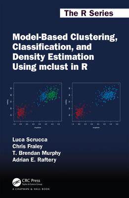 [预订]Model-Based Clustering, Classification, and Density Estimation Using mclust in R 9781032234953