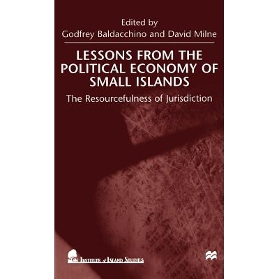 预订 Lessons From the Political Economy of Small Islands: The Resourcefulness of Jurisdiction: 9780312231958