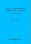 [预订]Anglo-Saxon Landscapes in the West Midlands 9780860541493