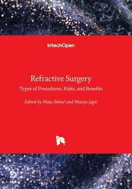 [预订]Refractive Surgery - Types of Procedures, Risks, and Benefits 9781803559001