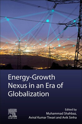 【预订】Energy-Growth Nexus in an Era of Globalization 9780128244401