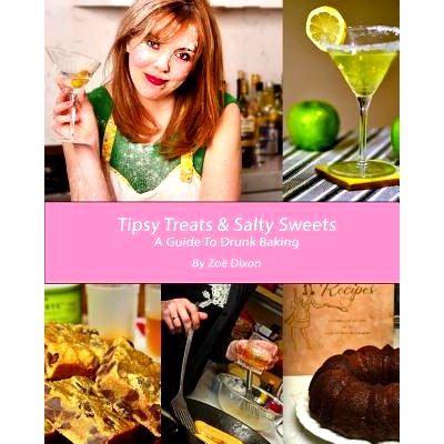 预订 Tipsy Treats & Salty Sweets: A Guide To Drunk Baking: 9781505996111