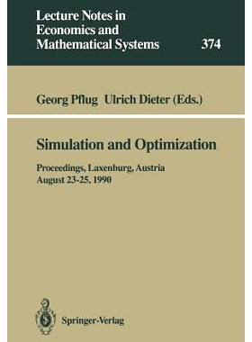 预订 Simulation and Optimization: Proceedings of the International Workshop on Computationally Intensive Methods in Simu