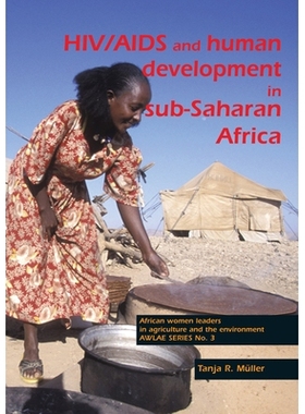 预订 HIV/AIDS and human development in sub-Saharan Africa: Impact mitigation through agricultural interventions : an ove