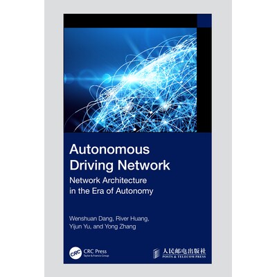Autonomous Driving Network: Network Architecture in the Era of Autonomy 自动驾驶网络：自主时代的网络架构: 9781032655062