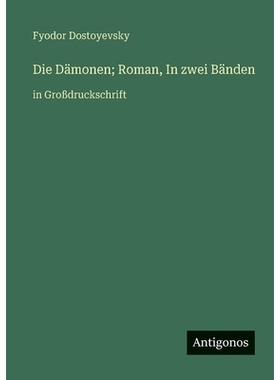 预订 Die Dämonen; Roman, In zwei Bänden: in Großdruckschrift: 9783563256763