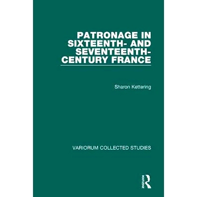 预订 Patronage in Sixteenth- and Seventeenth-Century France: 9780860788812