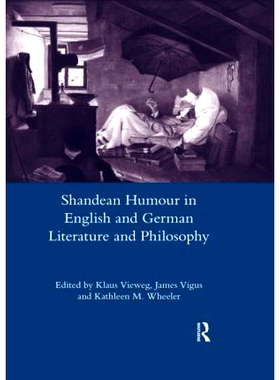 预订 Shandean Humour in English and German Literature and Philosophy 英德文学与哲学中的尚德幽默: 9780367601591