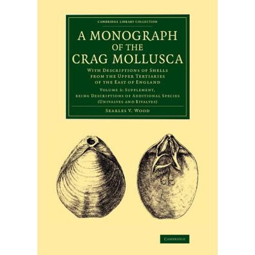 With Descriptions of Shells from the Upp