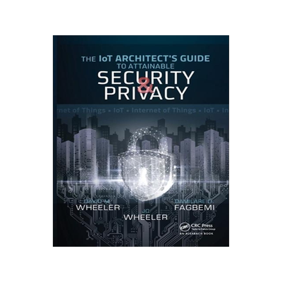 [预订]The IoT Architect’s Guide to Attainable Security and Privacy 9781032475233