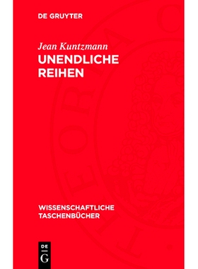 预订 Unendliche Reihen: Mathematische Hilfsmittel der Physik und Chemie: 9783112716663