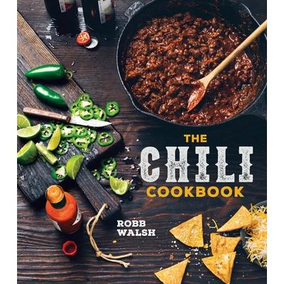 预订 The Chili Cookbook: A History of the One-Pot Classic, with Cook-Off Worthy Recipes from Three-Bean to Four-Alarm an