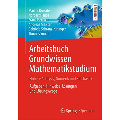 预订 Arbeitsbuch Grundwissen Mathematikstudium - Höhere Analysis, Numerik und Stochastik Aufgaben, Hinweise, Lösungen