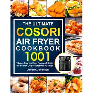 预订 Vibrant Tailored Fast and Air Cookbook Premium New COSORI Cosori Fryer 1001 Recipes Easy For Ultimate The