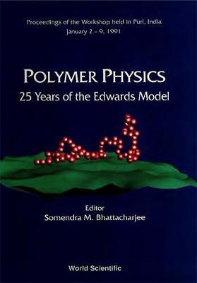 【预订】POLYMER PHYSICS: 25 YEARS OF THE EDWARDS MODEL - PROCEEDINGS OF THE WORKSHOP