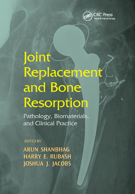 【预订】Joint Replacement and Bone Resorption: Pathology, Biomaterials, and Clinical Practice
