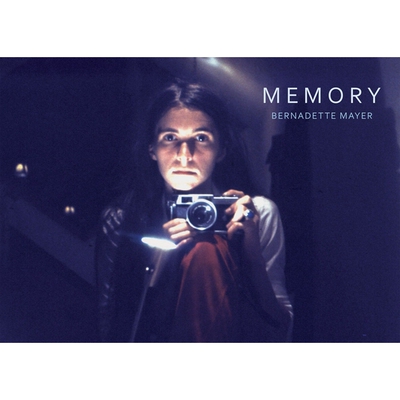 预订 Bernadette Mayer: Memory: 9781938221255