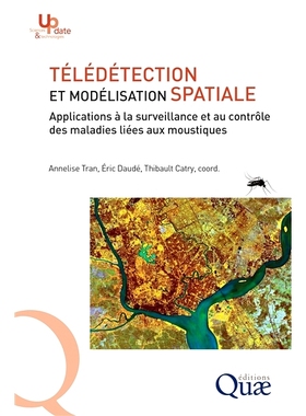 预订 Télédétection et modélisation spatiale : applications à la surveillance et au contrôle des maladies liées au