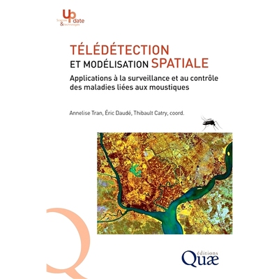 预订 Télédétection et modélisation spatiale : applications à la surveillance et au contrôle des maladies liées au