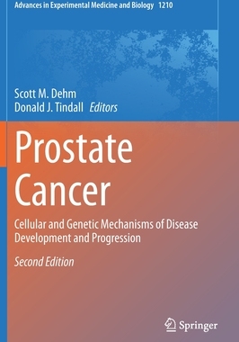 【预订】Prostate Cancer: Cellular and Genetic Mechanisms of Disease Development and Progression