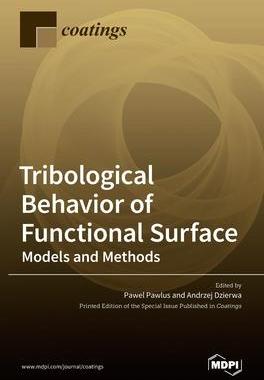 [预订]Tribological Behavior of Functional Surface: Models and Methods 9783036510361