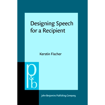 预订 Designing Speech for a Recipient. The roles of partner modeling, alignment and feedback in so-called ’simplified r