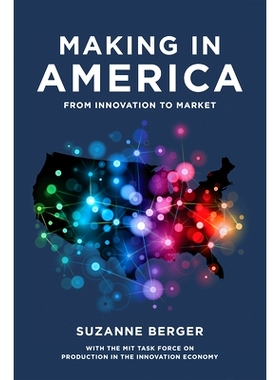 预订 Making in America: From Innovation to Market 美国制造：从创新到市场: 9780262528375